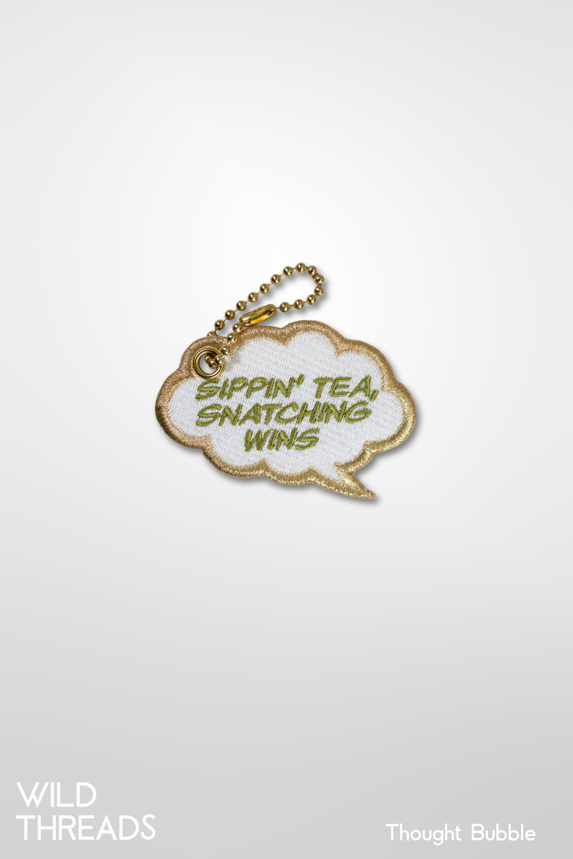 SIPPIN' TEA, SNATCHING WINS- Thought Bubble