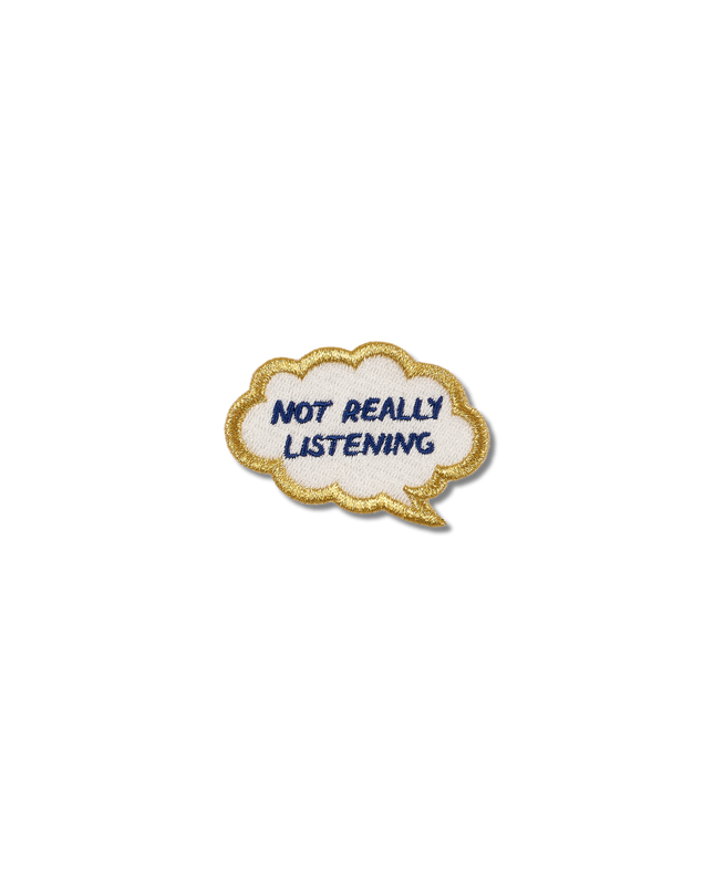 Not Really Listening - Thought Bubble Patch