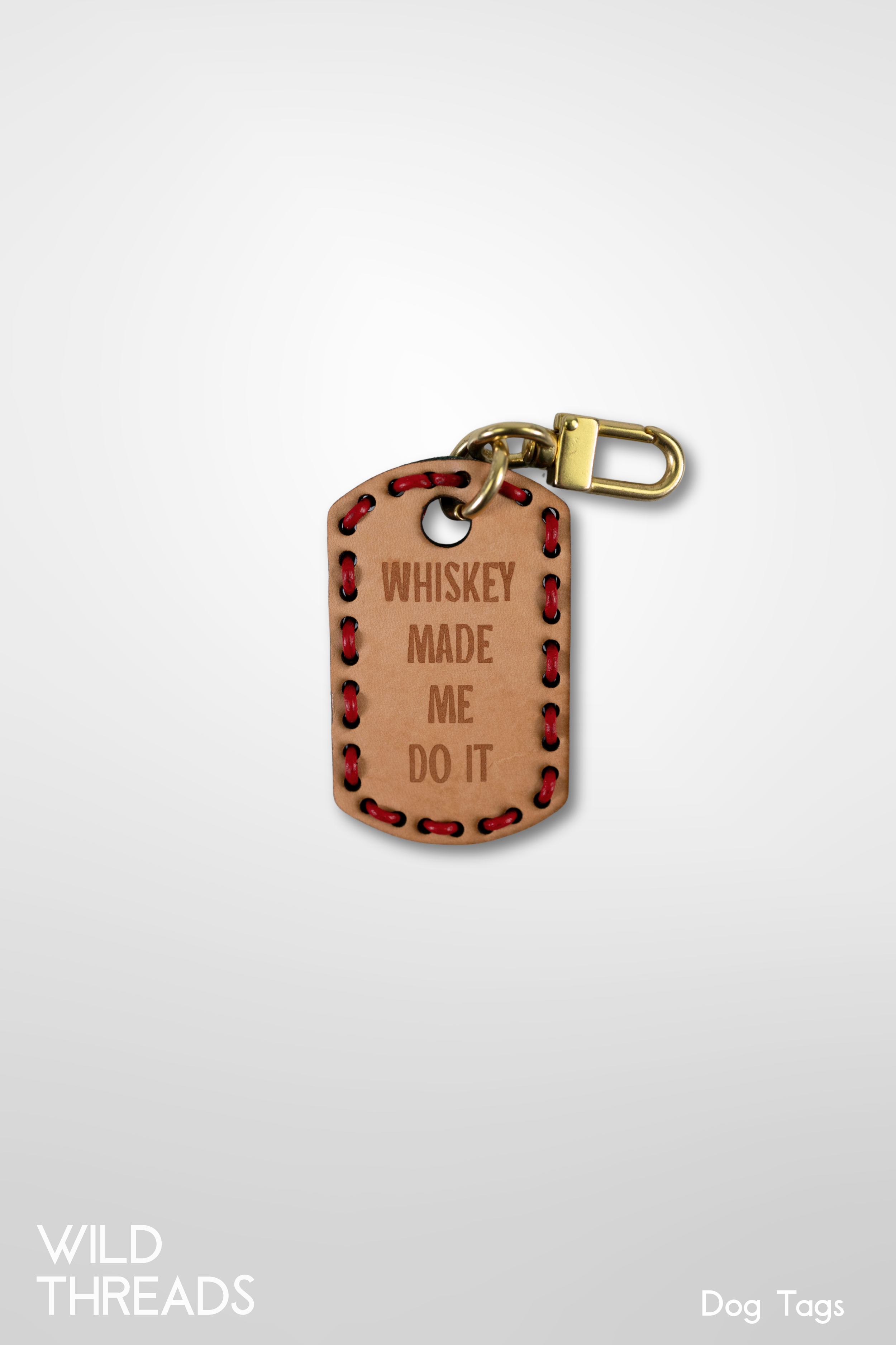 Whiskey Made Me Do It - Dog Tag