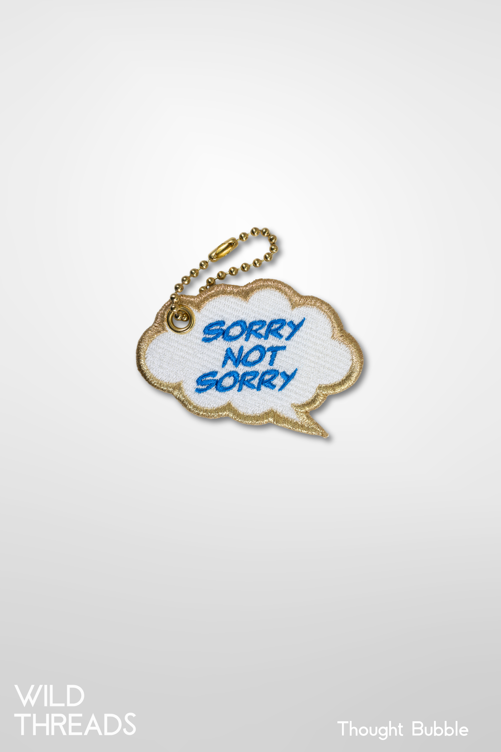 SORRY NOT SORRY/ I RON'D YOU - Thought Bubble