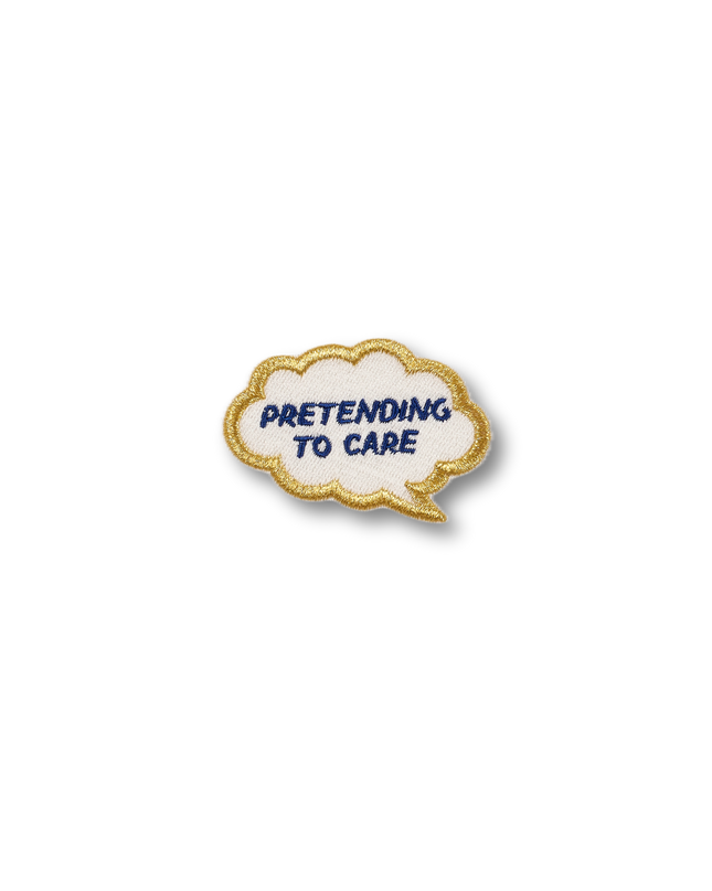 Pretending to Care - Thought Bubble Patch