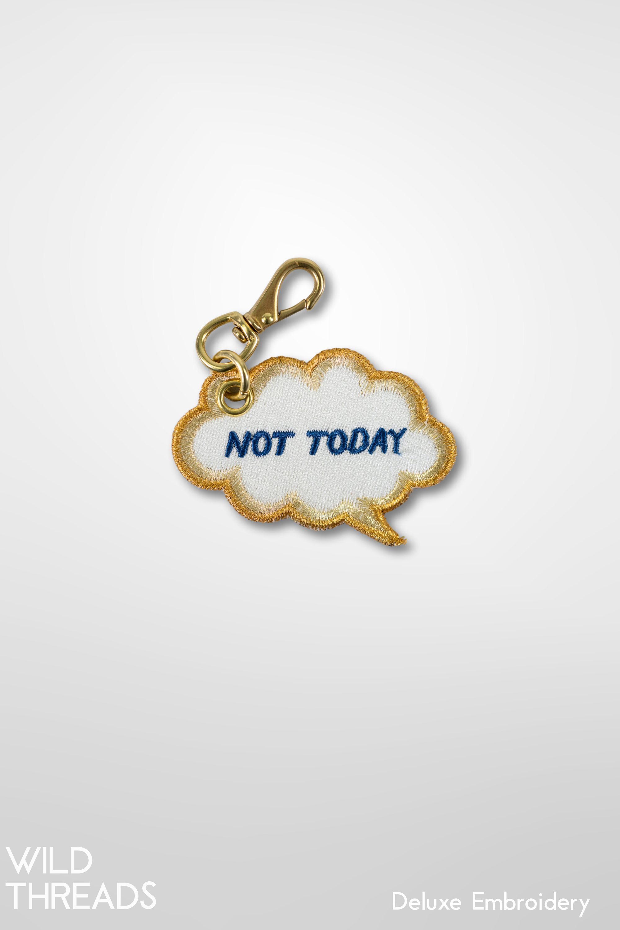 NOT TODAY - Thought Bubble