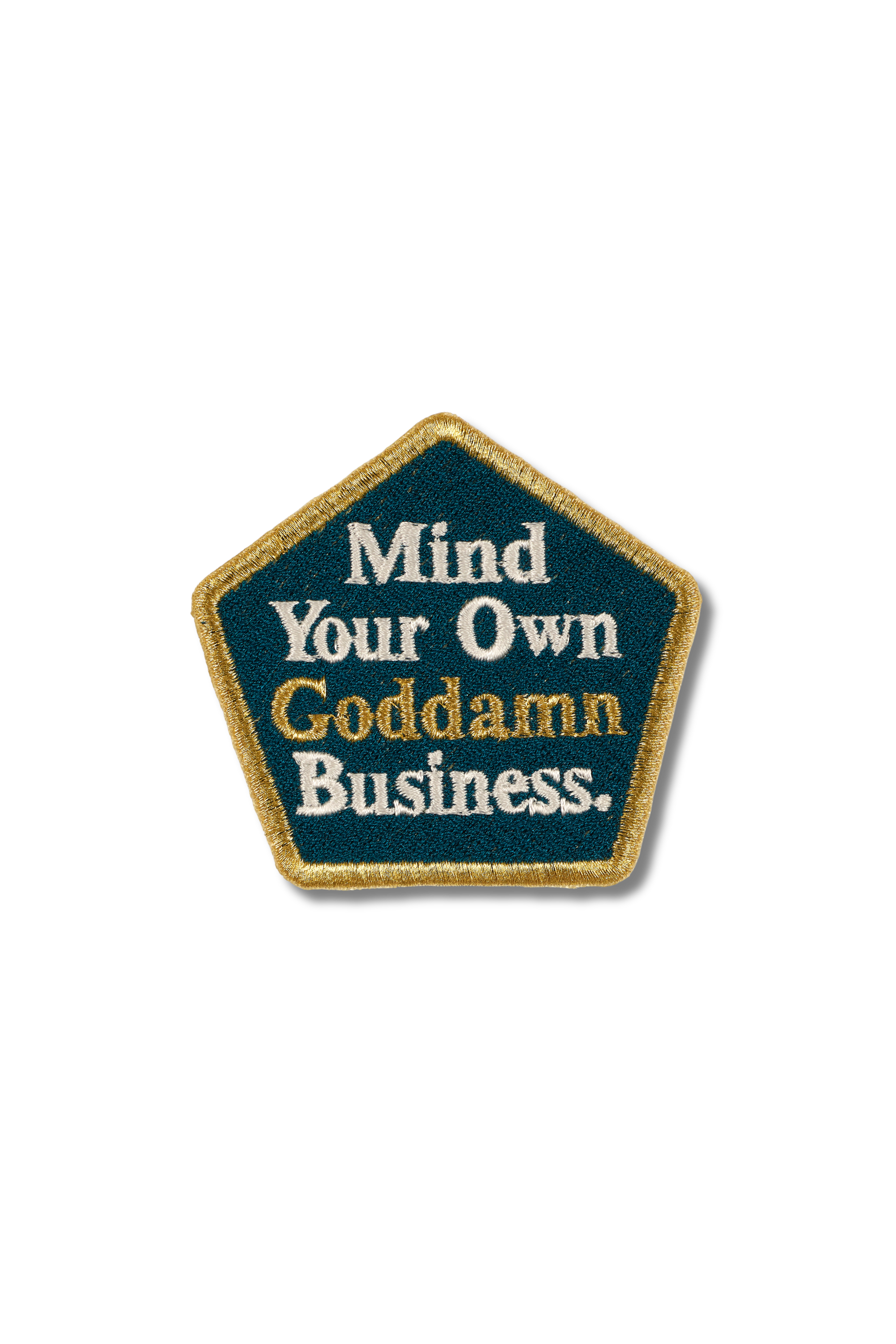 Mind Your Own Goddamn Business Patch