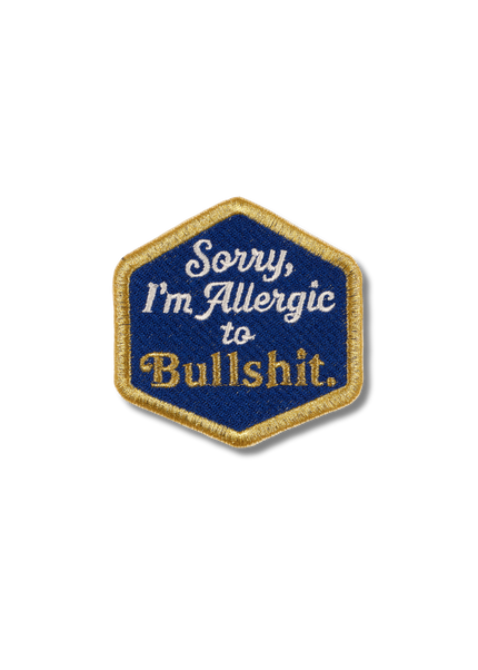 Sorry I'm Allergic to Bullshit Patch