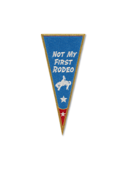 Not My First Rodeo Banner Patch