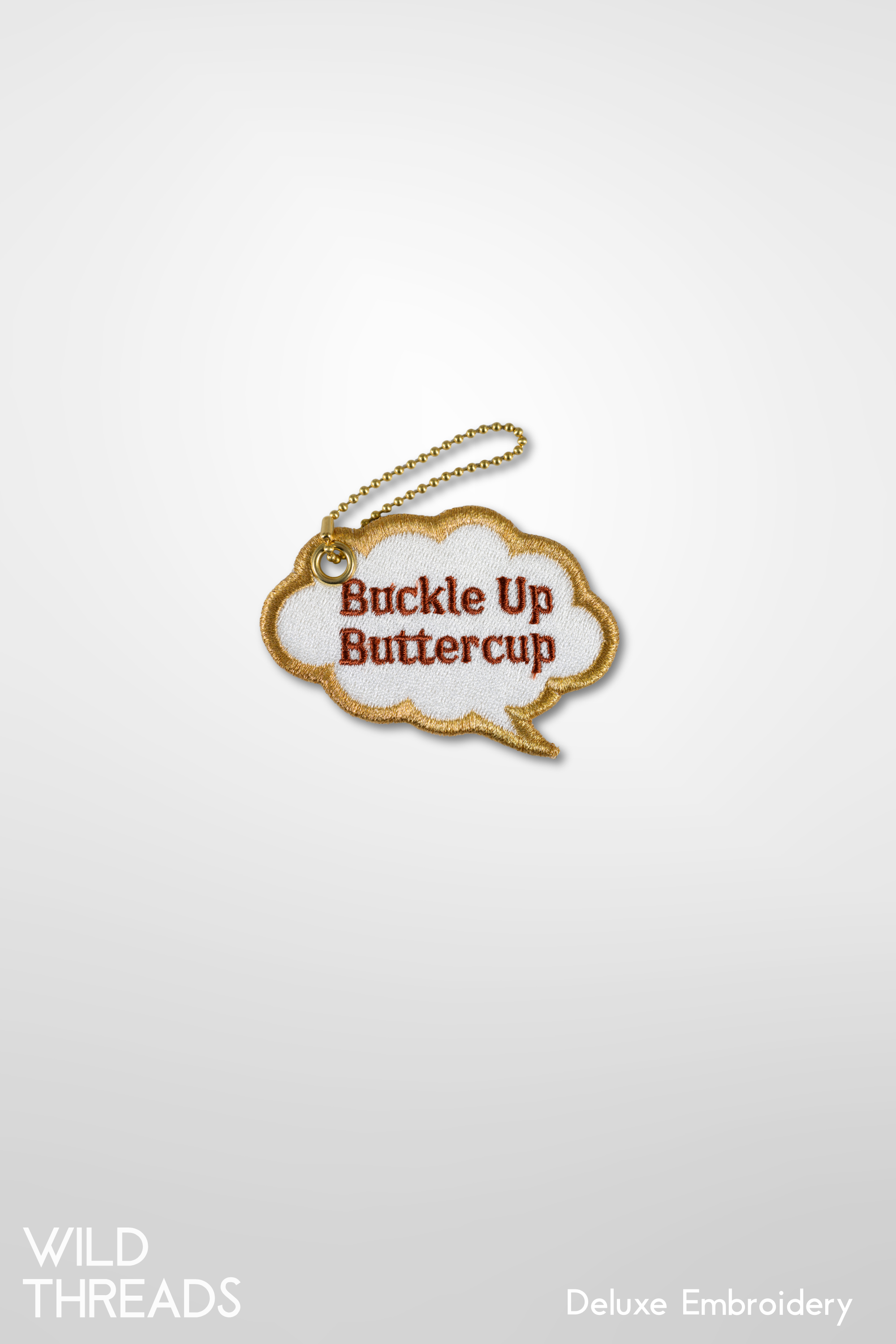 Buckle Up Buttercup - Thought Bubble